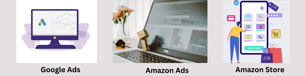 Major PPC platforms- Google Ads, Amazon Ads and Amazon store
